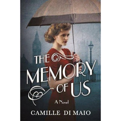 The Memory of Us - by  Camille Di Maio (Paperback)