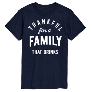 Men's - Instant Message - Thankful For A Family That Drinks Short Sleeve Graphic T-Shirt - 1 of 4