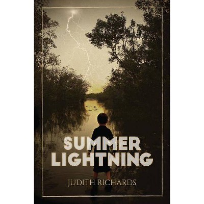 Summer Lightning - by  Judith Richards (Paperback)