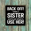 Slickblue Funny Sister Quote Wood Sign – Rustic Knotty Pine Wall or Shelf Decor, 7x7 Inches, Color Options - 3 of 3