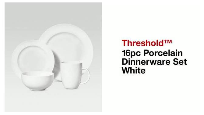 16pc Porcelain Dinnerware Set White - Threshold&#8482;, 2 of 12, play video