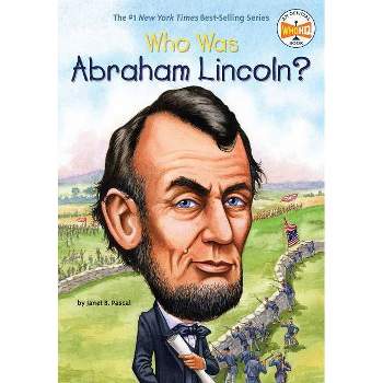 Who Was Abraham Lincoln? (Paperback) (Janet Pascal)