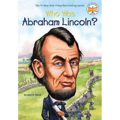Who Was Abraham Lincoln? (Paperback) (Janet Pascal) - image 1 of 1