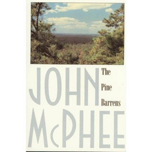 The Pine Barrens - by  John McPhee (Paperback) - 1 of 1