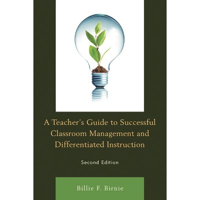 Teacher's Guide to Successful Classroom Management and Differentiated Instruction - (Wrinkles in Teaching: A Guidebooks for Teachers) 2nd Edition