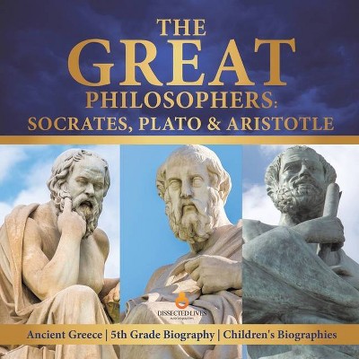 The Great Philosophers - by  Dissected Lives (Paperback)