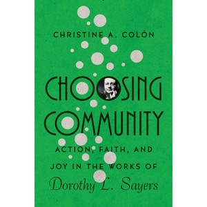 Choosing Community - (Hansen Lectureship) by  Christine A Colòn (Paperback) - 1 of 1