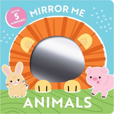 Mirror Me: Animals - by  Dienesa Le (Board Book)