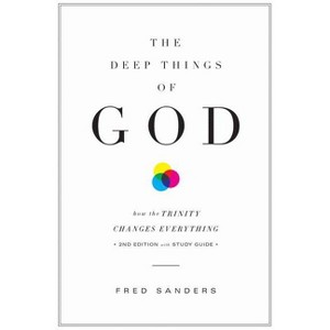 The Deep Things of God - 2nd Edition by  Fred Sanders (Paperback) - 1 of 1