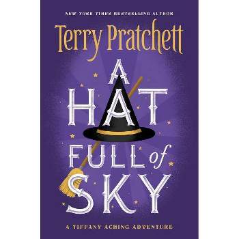 A Hat Full of Sky - (Tiffany Aching) by  Terry Pratchett (Paperback)