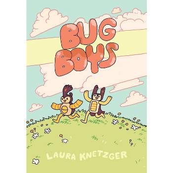 Bug Boys - by  Laura Knetzger (Hardcover)