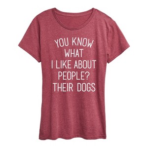 Women's - Instant Message - What I Like About People Their Dogs Short Sleeve Graphic T-Shirt - 1 of 4