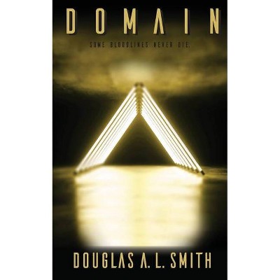 Domain - by  Douglas a L Smith (Paperback)