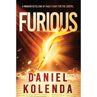 Furious - by  Daniel Kolenda (Paperback)