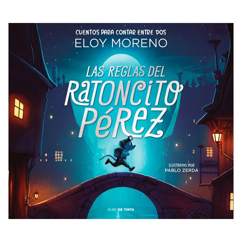 Las Reglas del Ratoncito Pérez / The Rules by Perez the Tooth Mouse - (Colección Cuentos Para Contar Entre DOS) by  Eloy Moreno (Hardcover), 1 of 2