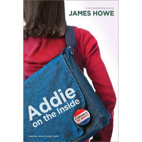 Addie On The Inside The Misfits By James Howe Paperback Target