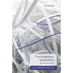 Contemporary Metaethics - 2nd Edition by Alexander Miller - 1 of 1