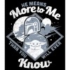 Men's Star Wars The Mandalorian Father's Day Grogu and Mando He Means More to Me T-Shirt - image 2 of 4