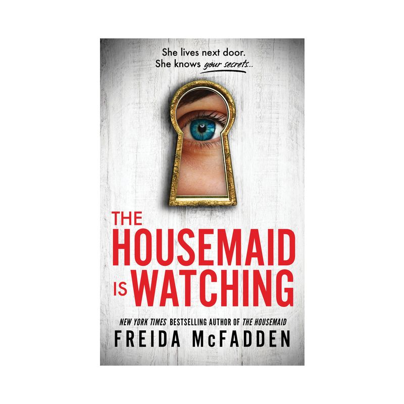 The Housemaid Is Watching - by Freida McFadden, 1 of 2