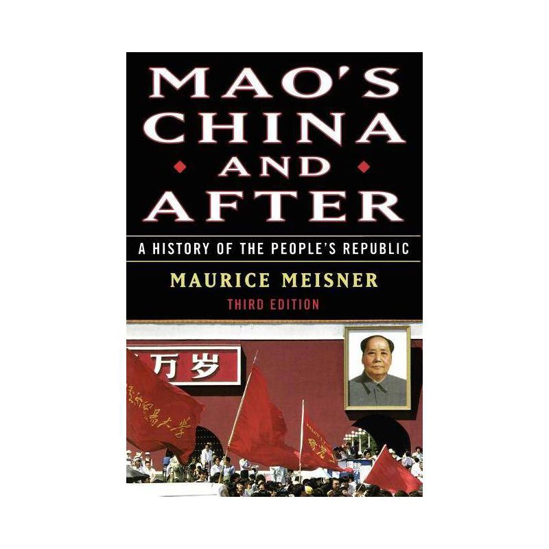Mao's China and After - 3rd Edition by  Maurice Meisner (Paperback), 1 of 2