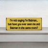 Slickblue Funny Batman Quote Sign, 3.5x10 Rustic Pine Wall Plaque, Shelf-Sitting Option, Multiple Colors - 2 of 3