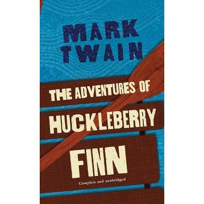 The Adventures of Huckleberry Finn - (Tor Classics) by  Mark Twain (Paperback)