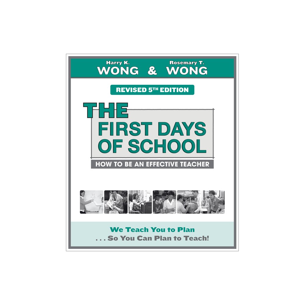The First Days of School - by Harry K Wong & Rosemary T Wong (Paperback)