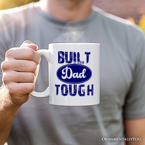 Built Dad Tough Mug, Strong Car Dad Gift| OrnamentallyYou - 1 of 3