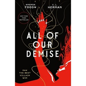 All of Our Demise - (All of Us Villains) by Amanda Foody & Christine Lynn Herman - 1 of 1