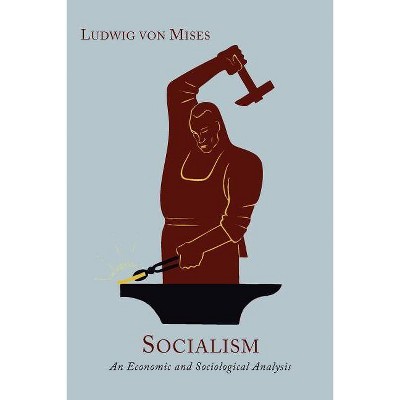 Socialism - by  Ludwig Von Mises (Paperback)