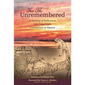 For the Unremembered - by  Susanna Graham-Pye (Hardcover) - 1 of 1