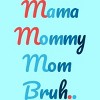 Women's Design By Humans Mother's Day Mama Mommy Mom Bruh By prsfashion Racerback Tank Top - 2 of 2