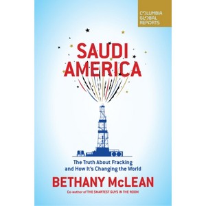 Saudi America - by  Bethany McLean (Paperback) - 1 of 1