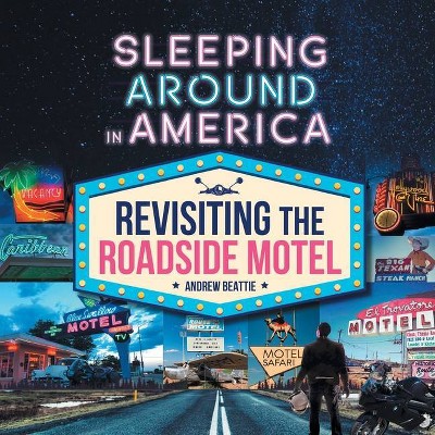 Sleeping Around in America - by  Andrew Beattie (Paperback)