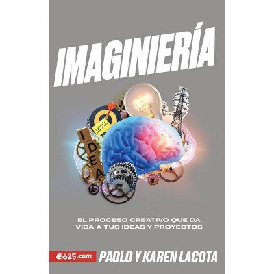 Imaginiería - by  Paolo Lacota & Karen Lacota (Paperback)