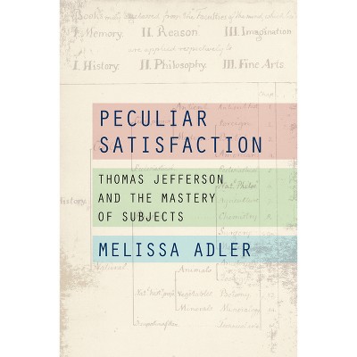 Peculiar Satisfaction - by Melissa Adler