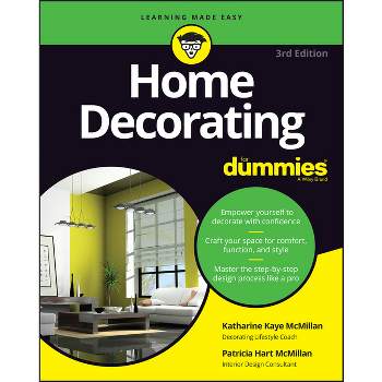 Home Decorating for Dummies - 3rd Edition by  Patricia Hart McMillan & Katharine Kaye McMillan (Paperback)