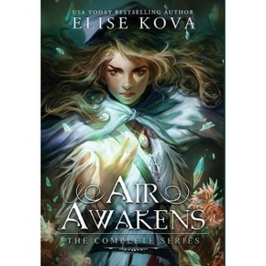 Air Awakens - by  Elise Kova (Hardcover) - 1 of 1