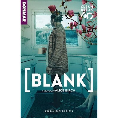 [Blank] - (Oberon Modern Plays) by  Alice Birch (Paperback)