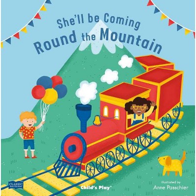 She'll Be Coming 'Round the Mountain - (Classic Books with Holes Board Book) (Board Book)