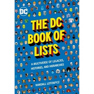 The DC Book of Lists - by  Randall Lotowycz (Hardcover) - 1 of 1