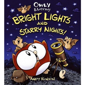 Owly & Wormy: Bright Lights and Starry Nights! - by  Andy Runton (Hardcover) - 1 of 1