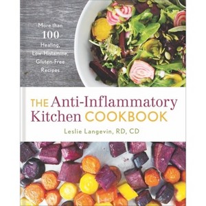 The Anti-Inflammatory Kitchen Cookbook - by  Leslie Langevin (Hardcover) - 1 of 1