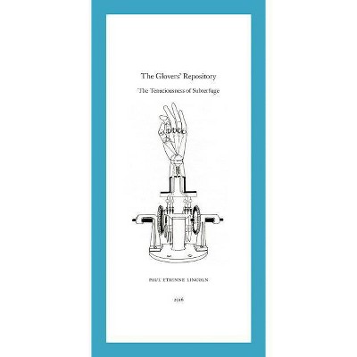 Paul Etienne Lincoln: The Glovers' Repository - (Paperback)