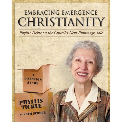 Embracing Emergence Christianity Participant's Workbook - by  Phyllis Tickle (Paperback)