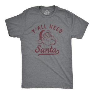 Mens Yall Need Santa T Shirt Funny Xmas Party St Nicholas Lovers Tee For Guys - Crazy Dog Men's T Shirt - 1 of 4
