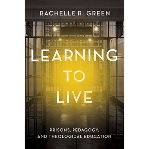 Learning to Live - by  Rachelle R Green (Paperback) - 1 of 1