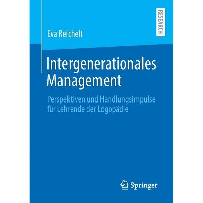 Intergenerationales Management - by  Eva Reichelt (Paperback)