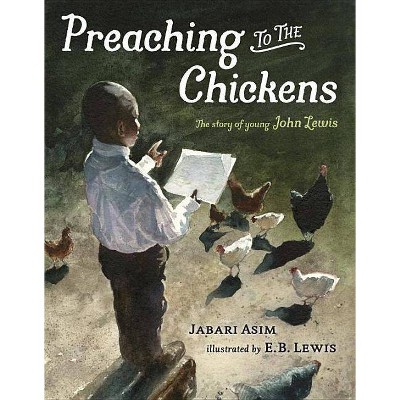 Preaching to the Chickens - by  Jabari Asim (Hardcover)