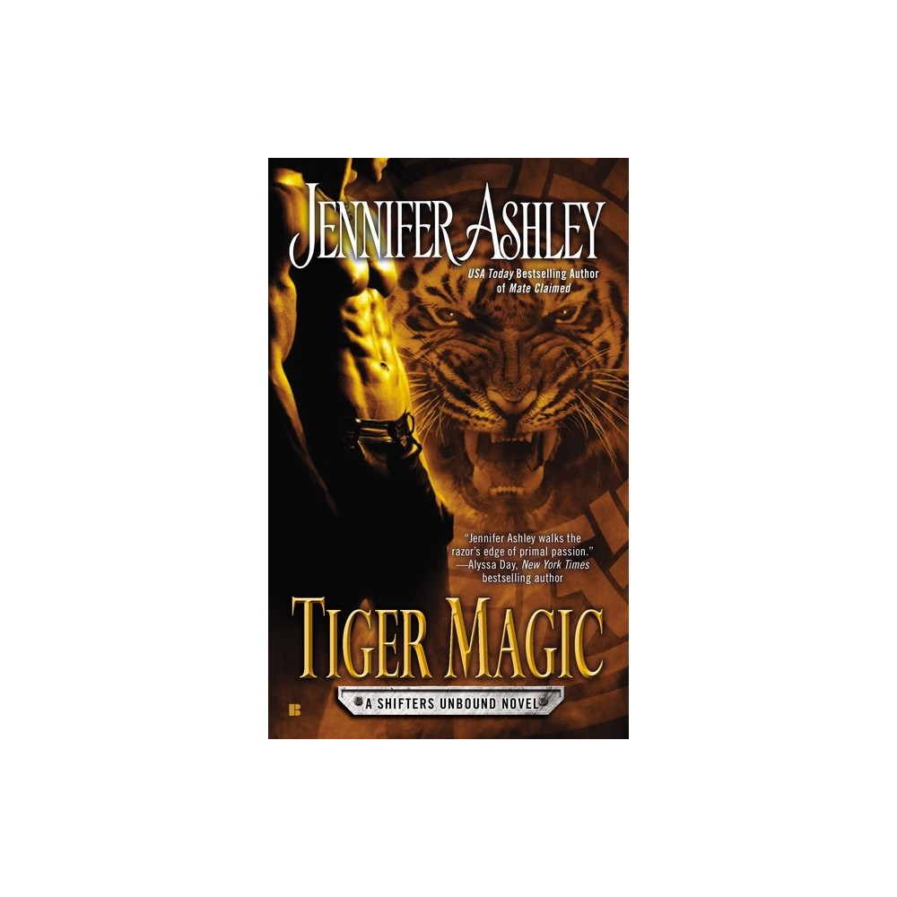 Tiger Magic - (Shifters Unbound Novel) by Jennifer Ashley (Paperback)